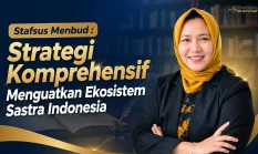 Stafsus Menbud : Strategi Komprehensif Menguatkan Ekosistem Sastra Indonesia
