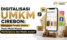 Digitalisasi UMKM Cirebon: Mengapa Pelaku Usaha Perlu Mulai Masuk Marketplace dan Media Sosial?