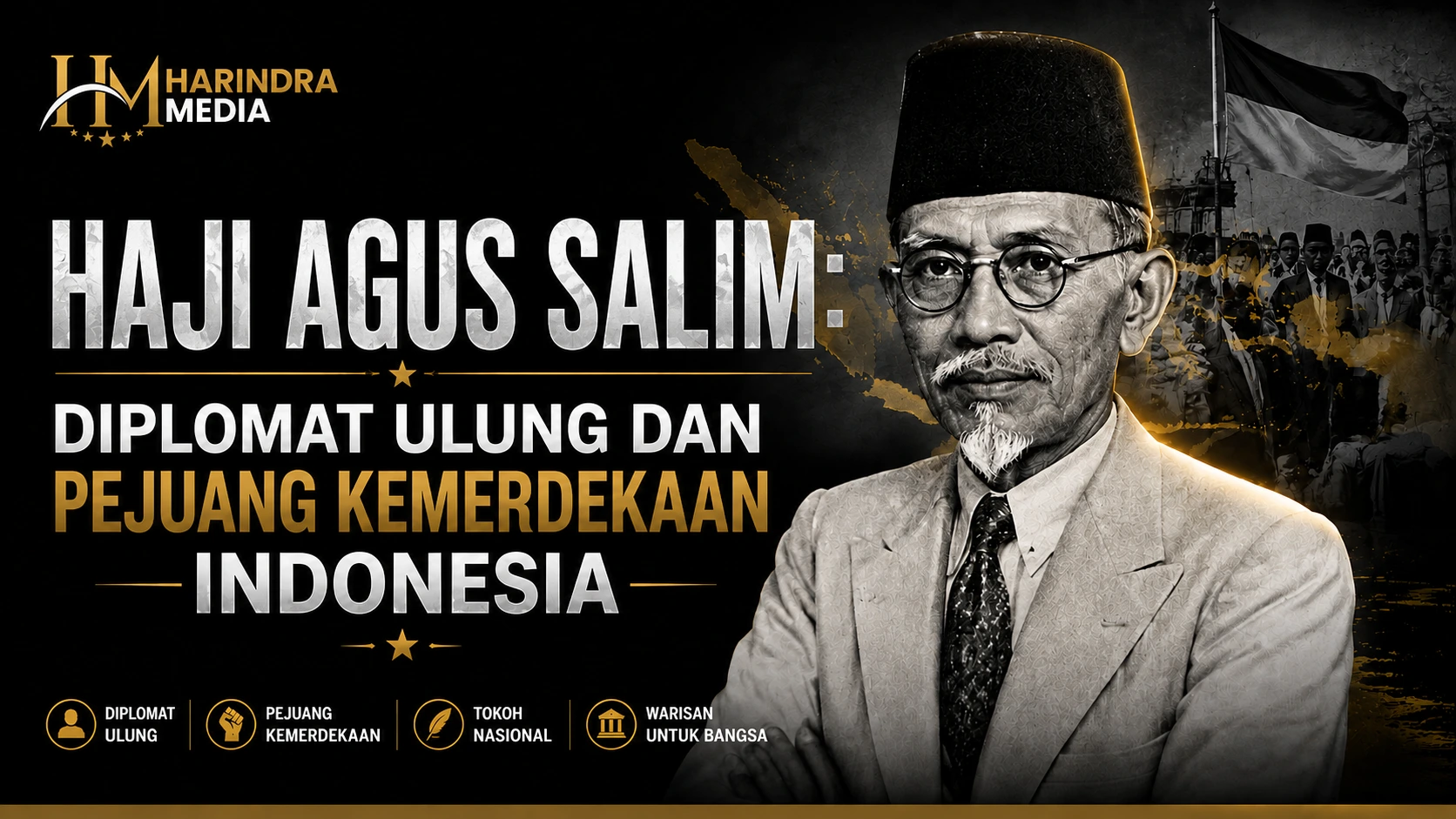 harindra-media- haji agus salim