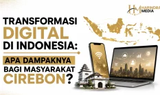 Transformasi Digital di Indonesia: Apa Dampaknya bagi Masyarakat Cirebon?