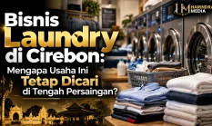Bisnis Laundry di Cirebon: Mengapa Usaha Ini Tetap Dicari di Tengah Persaingan?
