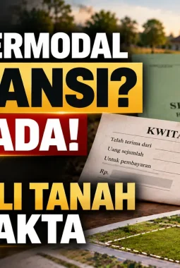 Cuma Bermodal Kwitansi? Waspada! Ini Risiko Jual Beli Tanah Tanpa Akta