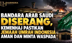 Bandara Arab Saudi Diserang, Kemenhaj Pastikan Jemaah Umrah Indonesia Aman dan Minta Waspada