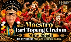Maestro Tari Topeng Cirebon: Mimi Soedji dan Perjuangan Menjaga Warisan Budaya